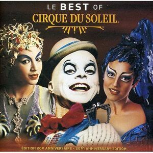 Cirque du Soleil - Le Best of  CD
